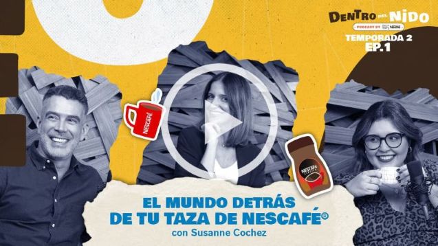 El mundo detrás de tu taza de Nescafé